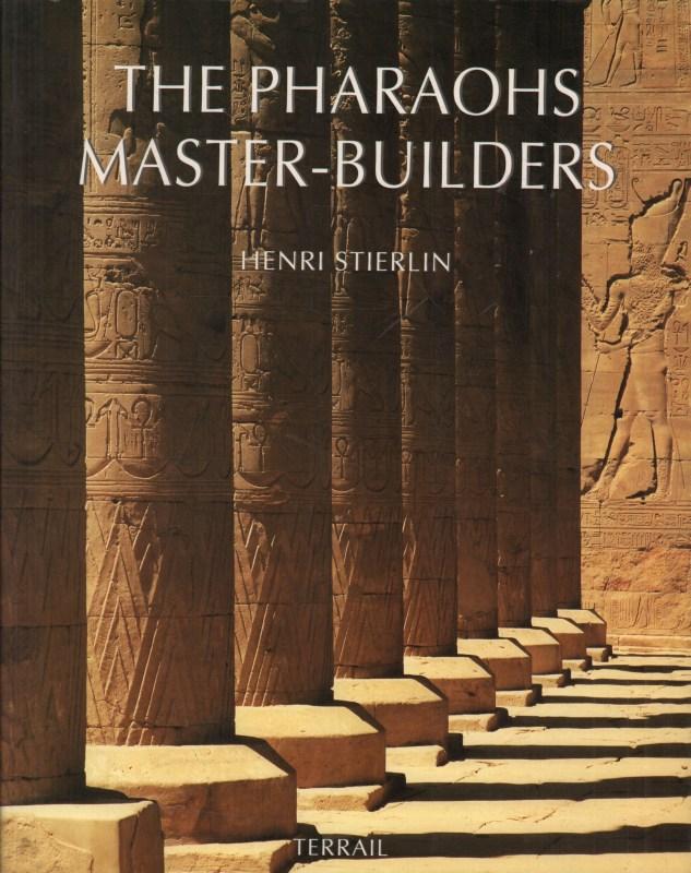 The Pharaoh's Master-builders