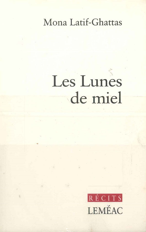 Les lunes de miel : Récits