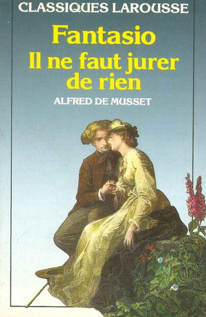 Fantasio Il NE Faut Jurer De Rien Alfred Du Musset BookBuzz.Store