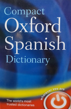 Compact Oxford Spanish Dictionary Compact Oxford Spanish Dictionary | BookBuzz.Store