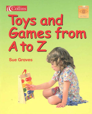 Toys and Games from A to Z Sue Graves BookBuzz.Store