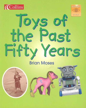 Toys of the Past Fifty Years Brian Moses BookBuzz.Store