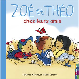 Zoé et Theo - chez leurs amis