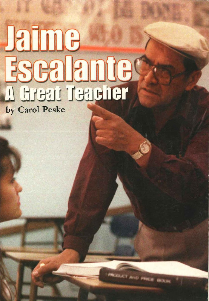 Jaime Escalante: A Great Teacher