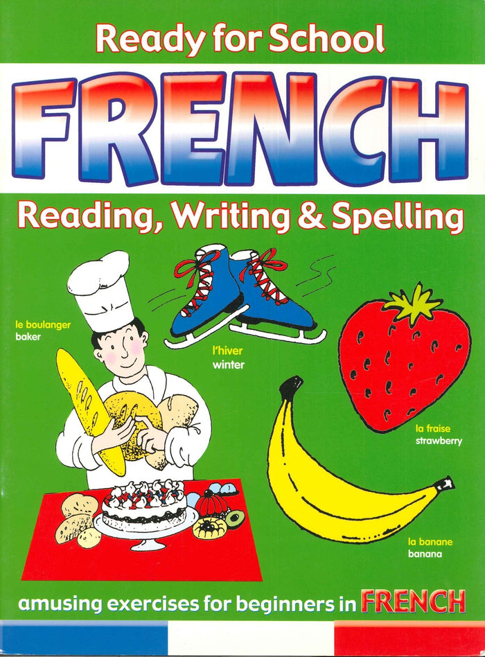 Ready for School: French: Reading, Writing & Spelling (Book 3)