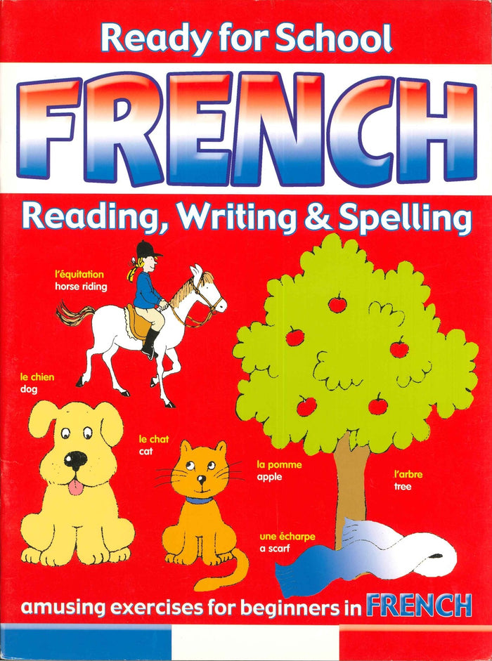 Ready for School: French: Reading, Writing & Spelling (Book 4)