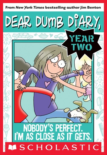Dear Dumb Diary Year Two (Nobody's Perfect. I'm As Close As It Gets)
