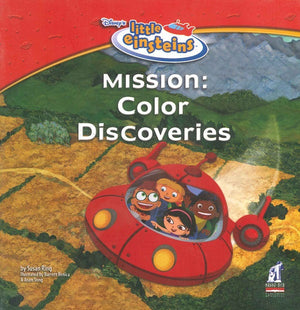 Mission: Color Discoveries (Disney's Little Einsteins) Susan Ring |BookBuzz.Store