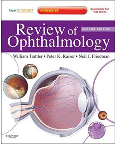 Review of Ophthalmology by William B. Trattler and Peter K. Kaiser