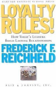 Loyalty Rules! How Leaders Build Lasting Relationships