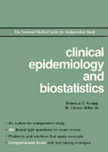 Clinical Epidemiology and Biostatistics (National Medical Series for Independent Study)