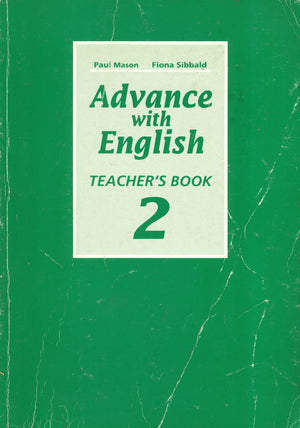 Advance with English TEACHER'S BOOK 2 Paul Mason/Fiona Sibbald BookBuzz.Store